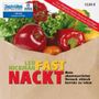 Fast nackt: Mein abenteuerlicher Versuch, ethisch korrekt zu leben (ungekürzte Lesung auf 1 MP3-CD) Cover des Buches Fast nackt: Mein abenteuerlicher Versuch, ethisch korrekt zu leben (ungekürzte Lesung auf 1 MP3-CD) (ISBN: 9783866678934)