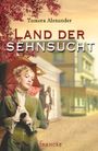 Land der Sehnsucht Cover des Buches Land der Sehnsucht (ISBN: 9783868273342)