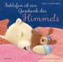 Schlafen ist ein Geschenk des Himmels Cover des Buches Schlafen ist ein Geschenk des Himmels (ISBN: 9783868276541)