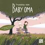 Baby Oma Cover des Buches Baby Oma (ISBN: 9783868476132)
