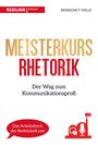 Meisterkurs Rhetorik: Der Weg zum Kommunikationsprofi Cover des Buches Meisterkurs Rhetorik: Der Weg zum Kommunikationsprofi (ISBN: 9783868817614)