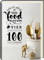 100 Foodblogger haben wir gefragt Cover des Buches 100 Foodblogger haben wir gefragt (ISBN: 9783869137162)