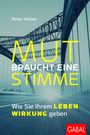 Mut braucht eine Stimme Cover des Buches Mut braucht eine Stimme (ISBN: 9783869367972)
