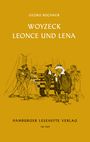 Woyzeck. Leonce und Lena Cover des Buches Woyzeck. Leonce und Lena (ISBN: 9783872911476)