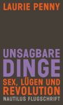 Unsagbare Dinge Cover des Buches Unsagbare Dinge (ISBN: 9783894018177)