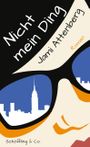 Nicht mein Ding Cover des Buches Nicht mein Ding (ISBN: 9783895613579)