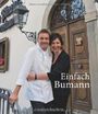 Einfach Bumann. Das Kochbuch Cover des Buches Einfach Bumann. Das Kochbuch (ISBN: 9783899104691)