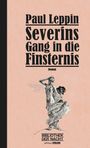 Severins Gang in die Finsternis Cover des Buches Severins Gang in die Finsternis (ISBN: 9783903005136)