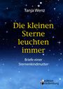 Die kleinen Sterne leuchten immer - Briefe einer Sternenkindmutter Cover des Buches Die kleinen Sterne leuchten immer - Briefe einer Sternenkindmutter (ISBN: 9783903085572)