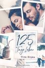 125 Tage Leben Cover des Buches 125 Tage Leben (ISBN: 9783903130449)