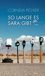 Solange es Sara gibt Cover des Buches Solange es Sara gibt (ISBN: 9783903144002)