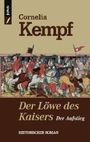 Der Löwe des Kaisers - Der Aufstieg Cover des Buches Der Löwe des Kaisers - Der Aufstieg (ISBN: 9783906739472)