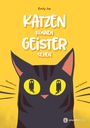 Katzen können Geister sehen Cover des Buches Katzen können Geister sehen (ISBN: 9783907114254)