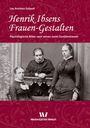 Henrik Ibsens Frauen-Gestalten Cover des Buches Henrik Ibsens Frauen-Gestalten (ISBN: 9783937211329)