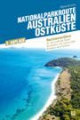 Nationalparkroute Australien - Ostküste Cover des Buches Nationalparkroute Australien - Ostküste (ISBN: 9783943176865)