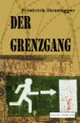 Der Grenzgang Cover des Buches Der Grenzgang (ISBN: 9783943760187)