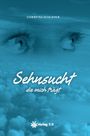 Sehnsucht die mich trägt Cover des Buches Sehnsucht die mich trägt (ISBN: 9783944343792)