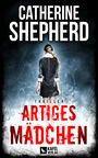 Artiges Mädchen: Thriller Cover des Buches Artiges Mädchen: Thriller (ISBN: 9783944676272)