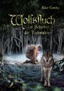 Wolfsfluch: Im Schatten der Todessteine Cover des Buches Wolfsfluch: Im Schatten der Todessteine (ISBN: 9783945934517)