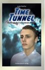 Time Tunnel: Reise zu den schwarzen Augen Cover des Buches Time Tunnel: Reise zu den schwarzen Augen (ISBN: 9783946256274)