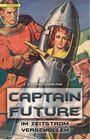 Captain Future 08: Im Zeitstrom verschollen Cover des Buches Captain Future 08: Im Zeitstrom verschollen (ISBN: 9783946503385)