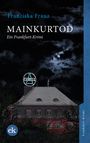 Mainkurtod Cover des Buches Mainkurtod (ISBN: 9783946734246)