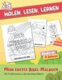 Malen - Lesen - Lernen: Mein erstes Bibel-Malbuch mit Erklärtexten zum Vorlesen oder selber lesen (Schnipselhelden, Band 5) Cover des Buches Malen - Lesen - Lernen: Mein erstes Bibel-Malbuch mit Erklärtexten zum Vorlesen oder selber lesen (Schnipselhelden, Band 5) (ISBN: 9783947410996)