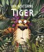 Der Achtsame Tiger Cover des Buches Der Achtsame Tiger (ISBN: 9783948230111)