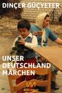 Unser Deutschlandmärchen Cover des Buches Unser Deutschlandmärchen (ISBN: 9783948631161)