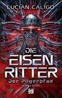 Die Eisenritter Cover des Buches Die Eisenritter (ISBN: 9783948700171)