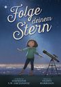 Folge deinem Stern Cover des Buches Folge deinem Stern (ISBN: 9783949315060)