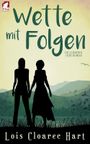 Wette mit Folgen Cover des Buches Wette mit Folgen (ISBN: 9783955339227)