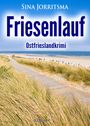 Friesenlauf. Ostfrieslandkrimi Cover des Buches Friesenlauf. Ostfrieslandkrimi (ISBN: 9783955735531)
