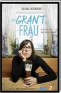 Der Grant der Frau Cover des Buches Der Grant der Frau (ISBN: 9783955877842)