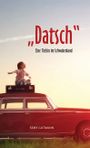"Datsch" - Eine Türkin im Schwabenland Cover des Buches "Datsch" - Eine Türkin im Schwabenland (ISBN: 9783956316258)