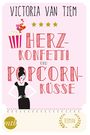 Herzkonfetti und Popcornküsse Cover des Buches Herzkonfetti und Popcornküsse (ISBN: 9783956496820)