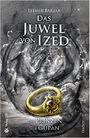 Das Juwel von Ized - Die Prinzen aus Gupan Cover des Buches Das Juwel von Ized - Die Prinzen aus Gupan (ISBN: 9783956671593)