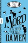 Mord ist nichts für junge Damen Cover des Buches Mord ist nichts für junge Damen (ISBN: 9783957285959)