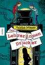 Der Lehrerinnendrucker Cover des Buches Der Lehrerinnendrucker (ISBN: 9783957288806)