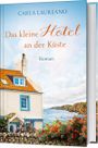 Das kleine Hotel an der Küste Cover des Buches Das kleine Hotel an der Küste (ISBN: 9783957345349)