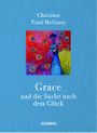 Grace und die Suche nach dem Glück Cover des Buches Grace und die Suche nach dem Glück (ISBN: 9783958031456)