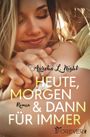Heute, morgen und dann für immer Cover des Buches Heute, morgen und dann für immer (ISBN: 9783958189133)