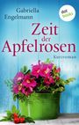 Zeit der Apfelrosen Cover des Buches Zeit der Apfelrosen (ISBN: 9783958249363)