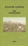 Am Gletscher Cover des Buches Am Gletscher (ISBN: 9783958291379)