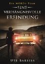 Ein MORDs-Team - Eine verhängnisvolle Erfindung Cover des Buches Ein MORDs-Team - Eine verhängnisvolle Erfindung (ISBN: 9783958340381)