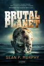 BRUTAL PLANET Cover des Buches BRUTAL PLANET (ISBN: 9783958350670)