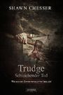 Trudge - Schleichender Tod: Wie man die Zombie-Apokalypse überlebt Cover des Buches Trudge - Schleichender Tod: Wie man die Zombie-Apokalypse überlebt (ISBN: 9783958351028)