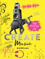 Create Music Cover des Buches Create Music (ISBN: 9783958541337)