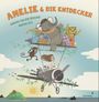 Amelie und die Entdecker Cover des Buches Amelie und die Entdecker (ISBN: 9783958541665)