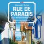Rue de Paradis Cover des Buches Rue de Paradis (ISBN: 9783958627758)